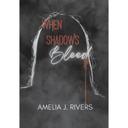 When Shadows Bleed - Hardcover