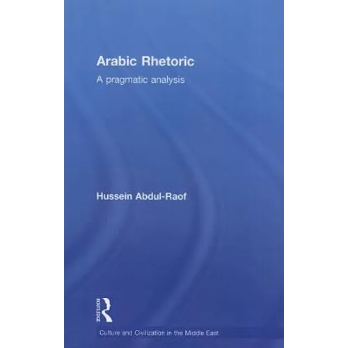 Arabic Rhetoric: A Pragmatic Analysis - Paperback