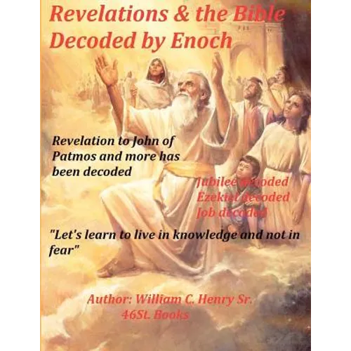Revelations & the Bible Decoded by Enoch - Paperback