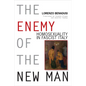 Enemy of the New Man: Homosexuality in Fascist Italy - Hardcover