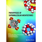 Photophysics of Supramolecular Architectures - Paperback