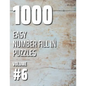 1000 Easy Number Fill In Puzzles Volume #6 - Paperback