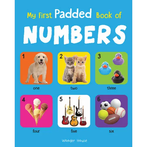 My First Padded Book of Numbers: Early Learning Padded Board Books for Children - Board Book