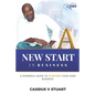 A New Start in Business: A Guide To Starting Your Own Business - Paperback