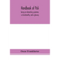 Handbook of Pali, being an elementary grammar, a chrestomathy, and a glossary - Paperback