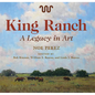 King Ranch: A Legacy in Art Volume 24 - Hardcover
