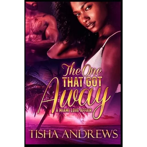 The One Who Got Away: A Miami Love Affair - Paperback