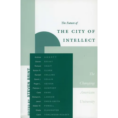 The Future of the City of Intellect: The Changing American University - Paperback