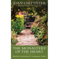 The Monastery of the Heart: Benedictine Spirituality for Contemporary Seekers - Hardcover