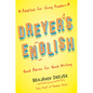 Dreyer's English (Adapted for Young Readers): Good Advice for Good Writing - Hardcover