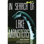 In Search of Lake Monsters - Paperback