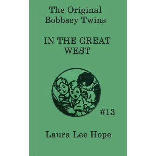 The Bobbsey Twins In the Great West - Hardcover