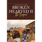 Broken Hearted II: The Sequel - Paperback
