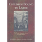 Children Bound to Labor: The Pauper Apprentice System in Early America - Paperback