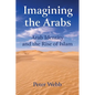 Imagining the Arabs: Arab Identity and the Rise of Islam - Paperback
