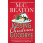 Kissing Christmas Goodbye: An Agatha Raisin Mystery - Paperback