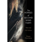The Horses of Second Wind Farm: Their Lives - Our Lessons - Hardcover