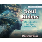 Soul Riders: Storybooks for Your Inner Child Volumes 1-3 - Hardcover