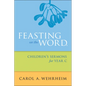 Feasting on the Word Children's Sermons for Year C - Paperback