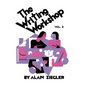 The Writing Workshop: How to Teach Creative Writing Volume 2 - Paperback