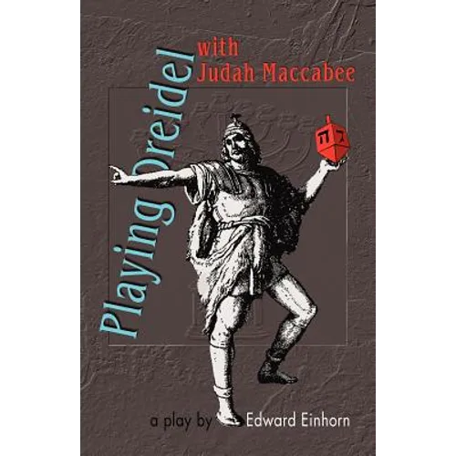 Playing Dreidel with Judah Maccabee - Paperback