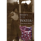 What's in the Water: Fannie, a Legacy of Love - Paperback