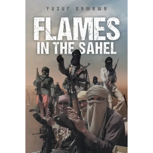 Flames in the Sahel - Paperback