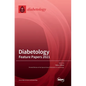 Diabetology: Feature Papers 2022 - Hardcover