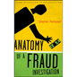 Anatomy of a Fraud Investigation - Hardcover