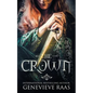 The Crown: A Dark Fairy Tale Retelling of the Twelve Dancing Princesses - Paperback