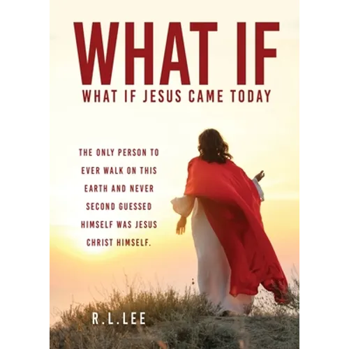 What If: What If Jesus Came Today - Paperback
