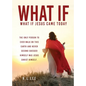 What If: What If Jesus Came Today - Paperback