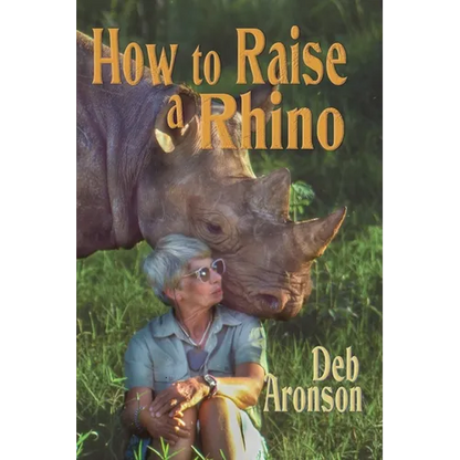 How to Raise a Rhino - Paperback