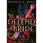 To Defend a Bride: An Enemies to Lovers Bodyguard Fantasy Romance - Hardcover