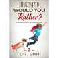 Illustrated Would You Rather? Superheroes & Superpowers: Jokes and Game Book for Children Age 5-11 - Paperback