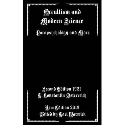Occultism and Modern Science: Parapsychology and More - Paperback