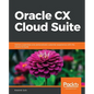 Oracle CX Cloud Suite - Paperback