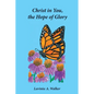 Christ in You, the Hope of Glory - Paperback