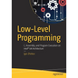 Low-Level Programming: C, Assembly, and Program Execution on Intel(r) 64 Architecture - Paperback
