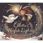 Ella's Night Lights - Hardcover