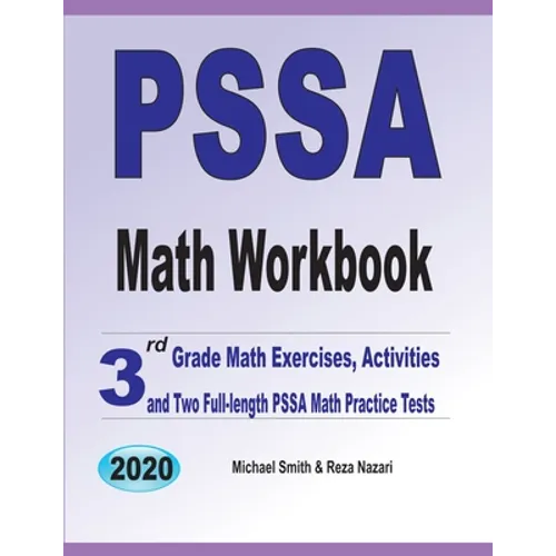 PSSA Math Workbook: 3rd Grade Math Exercises, Activities, and Two Full-Length PSSA Math Practice Tests - Paperback