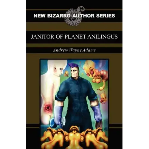 Janitor of Planet Anilingus - Paperback