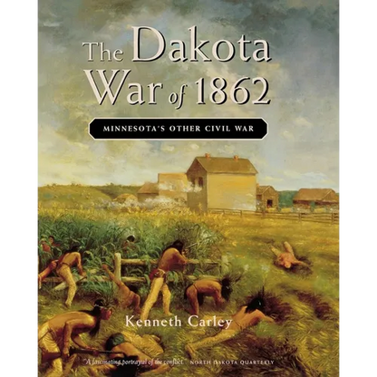 The Dakota War of 1862: Minnesota's Other Civil War - Paperback
