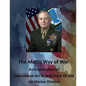 The Mattis Way of War: An Examination of Operational Art in Task Force 58 and 1st Marine Division - Paperback