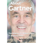 About Gartner: The Making of a Billion-Dollar IT Advisory Firm - Paperback