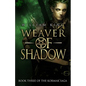 Weaver of Shadow - Paperback