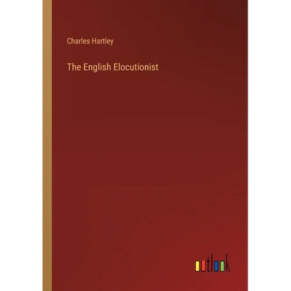 The English Elocutionist - Paperback