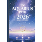 The AQUARIUS Path: Your full 2026 Daily Horoscope Guide - Paperback