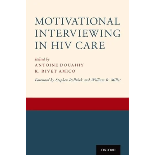 Motivational Interviewing in HIV Care - Paperback