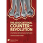 The Associational Counter-Revolution: The Spread of Restrictive Civil Society Laws in the World's Strongest Democratic States - Hardcover